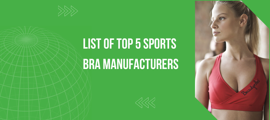 Top 5 Largest Sports Bra Manufacturers in the World 2022 - Fito
